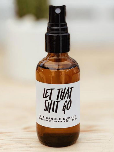 'Let That Shit Go' Room Spray