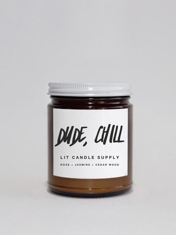 'Dude, Chill' Candle