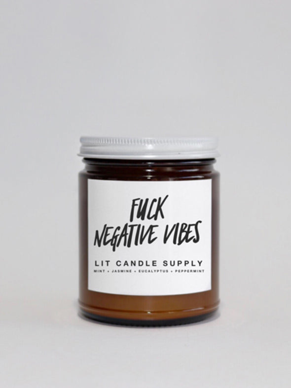 'Fuck Negative Vibes' Candle